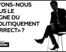 France / Interdit d’interdire : Vivons-nous sous le règne du «politiquement correct» ?