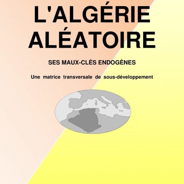 L’Algérie aléatoire dans la tribune diplomatique internationale