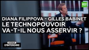 Interdit d’interdire : Diana Filippova – Gilles Babinet : le technopouvoir va-t-il nous asservir ?
