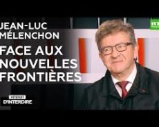 Interdit d’interdire – Jean-Luc Mélenchon – Face aux nouvelles frontières (vidéo)