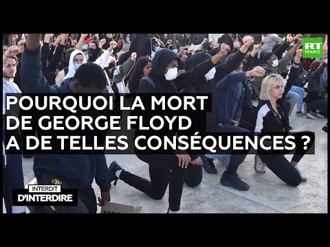 Interdit d’interdire – Pourquoi la mort de George Floyd a de telles conséquences ?