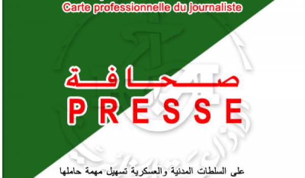 Algérie / La carte de journaliste : inutile ? nécessaire !