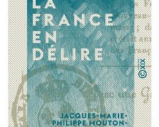 France : Le D E L I R E
