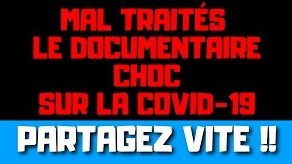 Mal traités – Covid-19 – le documentaire choc