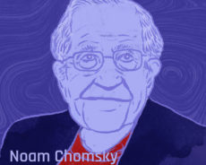 Noam Chomsky : « L’esprit humain doit se rebeller pour préserver et améliorer la vie