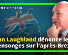 John Laughland dénonce les mensonges sur l’après-Brexit (entretien)