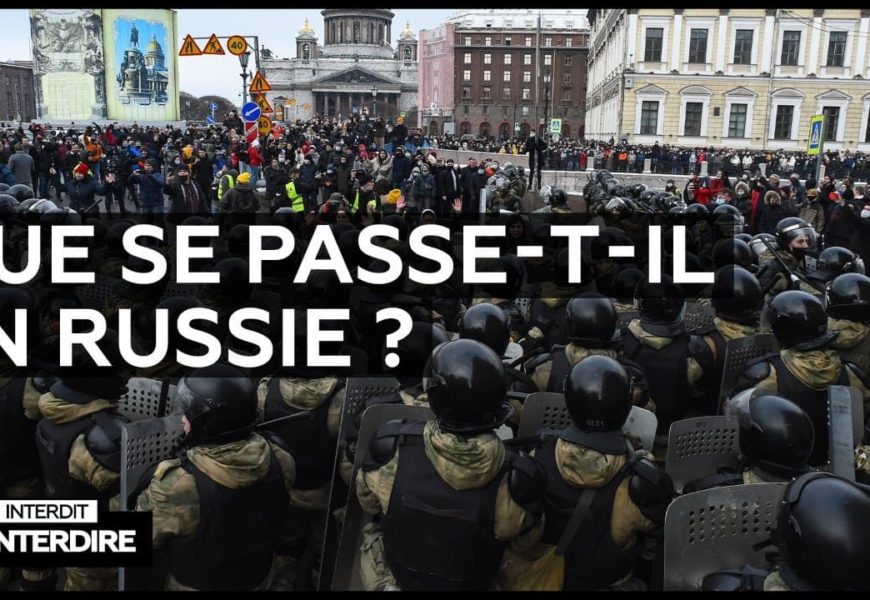 Interdit d’interdire – Que se passe-t-il en Russie ?
