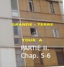 Roman : « GRANDE TERRE, TOUR A » de Kadour Naïmi – partie II, chap. 5-6