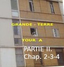 Roman : « GRANDE TERRE, TOUR A » de Kadour Naïmi – partie II, chap. 2-3-4