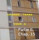 Roman : « GRANDE TERRE, TOUR A » de Kadour Naïmi – partie II, chap. 15