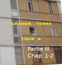 Roman : « GRANDE TERRE, TOUR A » de Kadour Naïmi – partie III, chap. 1-2