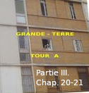 Roman : « GRANDE TERRE, TOUR A » de Kadour Naïmi – partie III, chap. 20-21