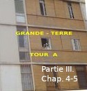 Roman : « GRANDE TERRE, TOUR A » de Kadour Naïmi – partie III, chap. 4-5