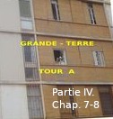 Roman : « GRANDE TERRE, TOUR A » de Kadour Naïmi – partie IV, chap. 7-8