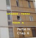 Roman : « GRANDE TERRE, TOUR A » de Kadour Naïmi – partie IV, chap. 6