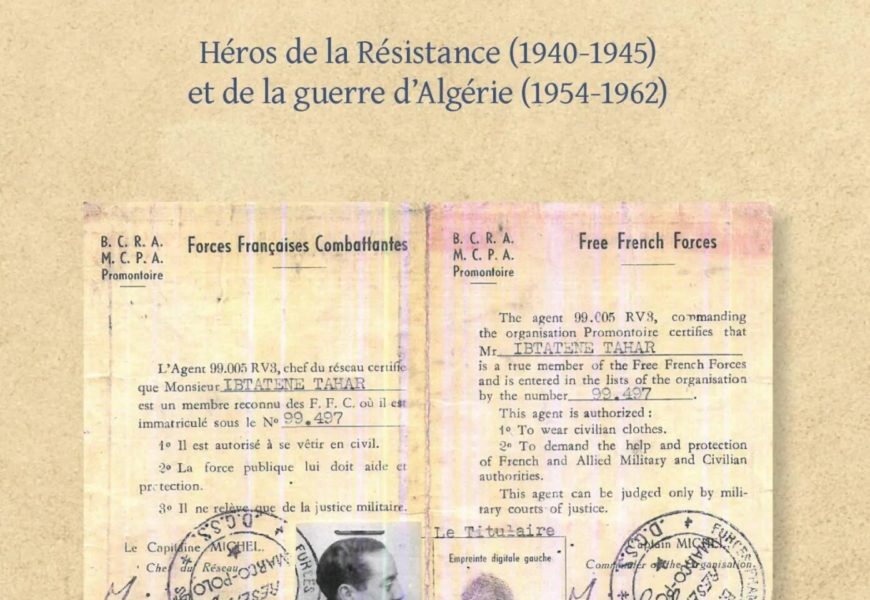 «Tahar Ibtatène, dit Tintin : Héros de la Résistance (1940-1945) et de la Guerre d’Algérie (1954-1962)», de Lyazid Benhami