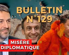 Bulletin N°129. Macron perd la face, rouble faible, offensive ukrainienne