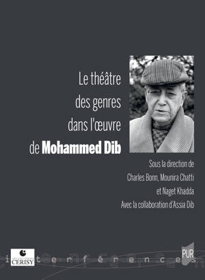 Parution : Le théâtre des genres dans l’œuvre de Mohammed Dib