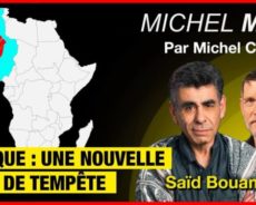 Afrique : une nouvelle zone de tempête – Michel Midi avec Saïd Bouamama