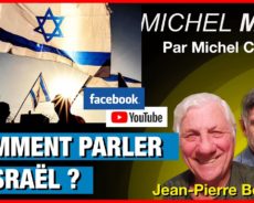 Comment parler d’Israël ? – Michel Midi avec Jean-Pierre Bouché