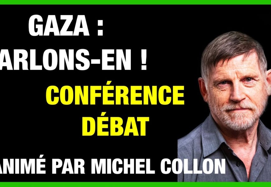 Gaza : Parlons-en ! Une discussion animée par Michel Collon