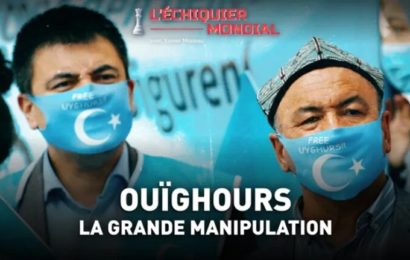 Ouïghours : La grande manipulation